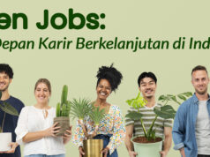 Green Jobs di Indonesia: Potensi Peluang Karier Masa Depan Green Jobs di Indonesia Potensi Peluang Karier Masa Depan (Pict: ECC)