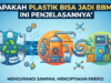 Apakah Plastik Bisa Jadi BBM? Ini Penjelasannya Apakah Plastik Bisa Jadi BBM